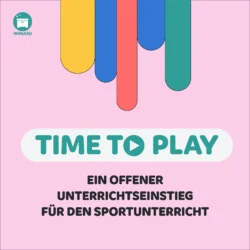 Unterrichtseinstieg Time to Play [Digital]