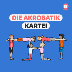 Die Akrobatik-Kartei - Akrobatik im Sportunterricht lehren