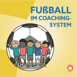 Fußball im Coaching-System [Digital]