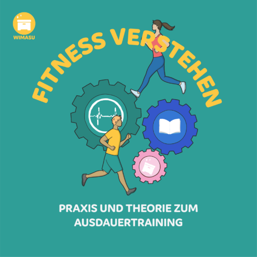 Fitness verstehen: Praxis und Theorie zum Ausdauertraining [Digital]