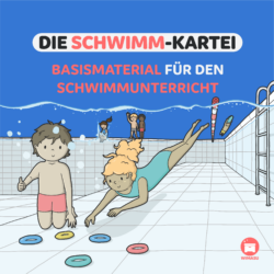 Basismaterial für den Schwimmunterricht [Digital]