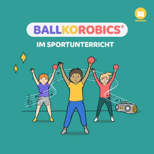 BallKoRobics - Ball, Koordination und Aerobic für den Sportunterricht [Digital]