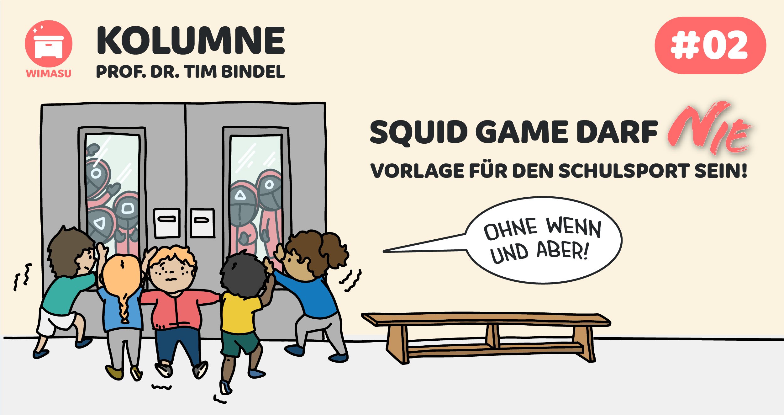 Folge 2: Squid Game darf nie Vorlage für den Schulsport sein!