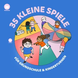 35 Kleine Spiele für Sportunterricht und Kinderturnen [Digital]