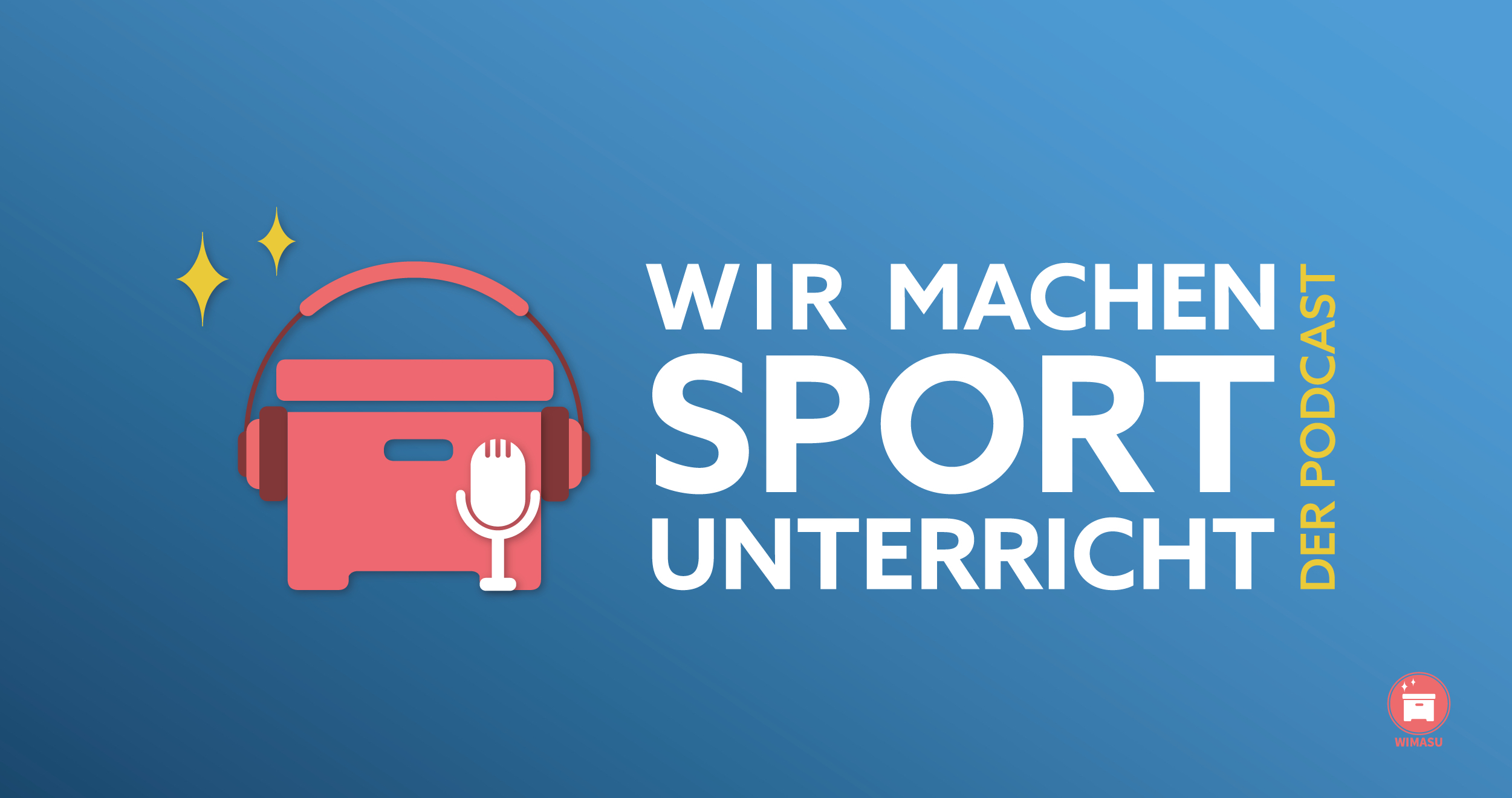 Wir machen Sportunterricht – der Podcast