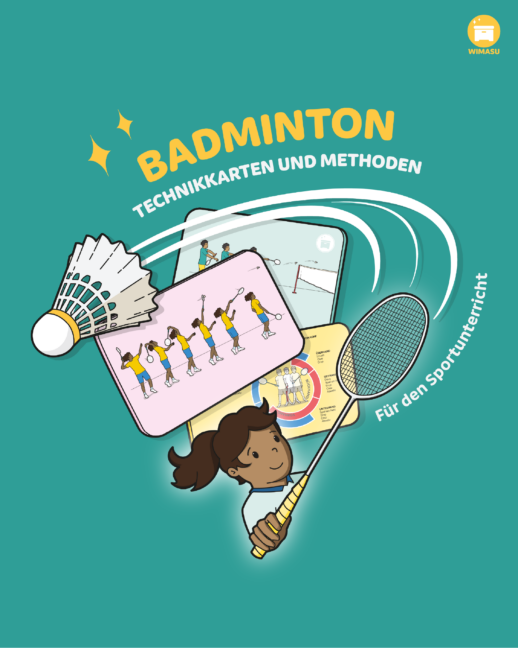 Badminton im Sportunterricht - Technikkarten und Methoden [Digital]