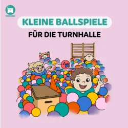 Kreative Ballspiele für die Turnhalle mit vielen Bällen [Digital]