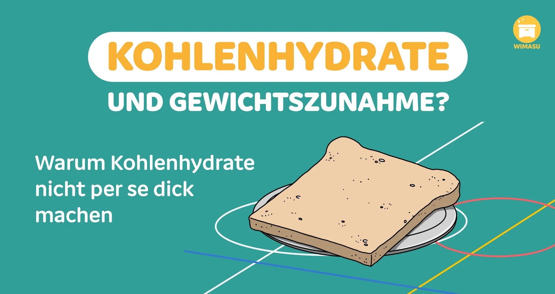 Kohlenhydrate und Gewichtszunahme?! Warum Kohlenhydrate nicht per se dick machen