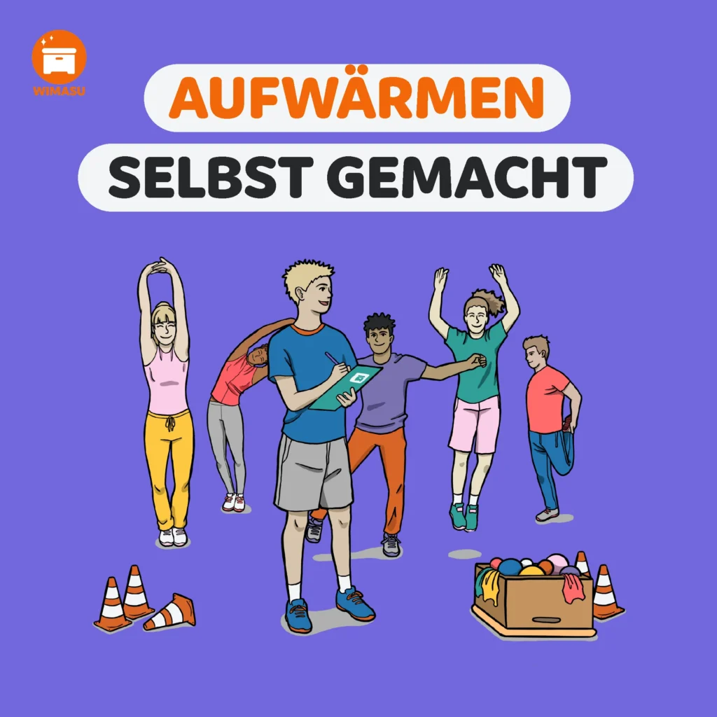 Aufwärmspiele im Sportunterricht selbst gemacht - Wir bauen unsere eigenen Warm-Up Programme