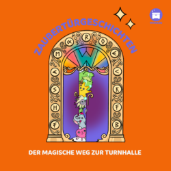 Zaubertürgeschichten - Der besondere Weg zur Turnhalle [Digital]