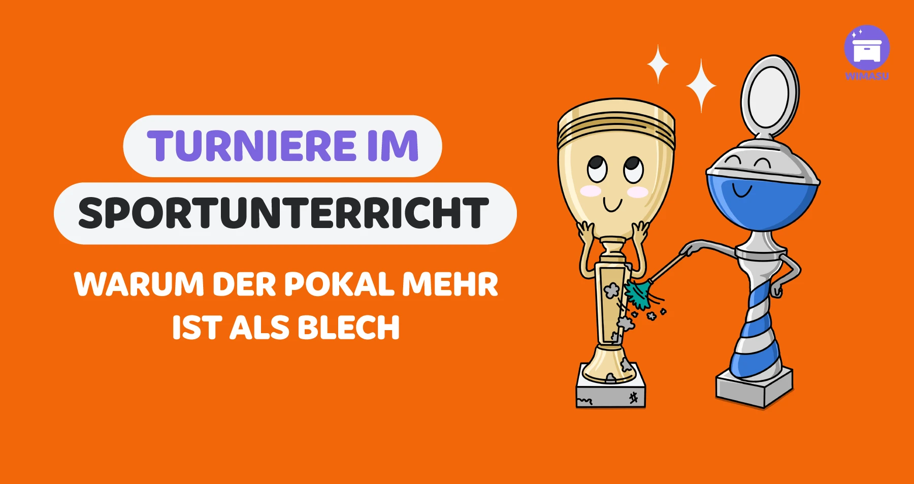 Warum ein staubiger Pokal den Sportunterricht verändert